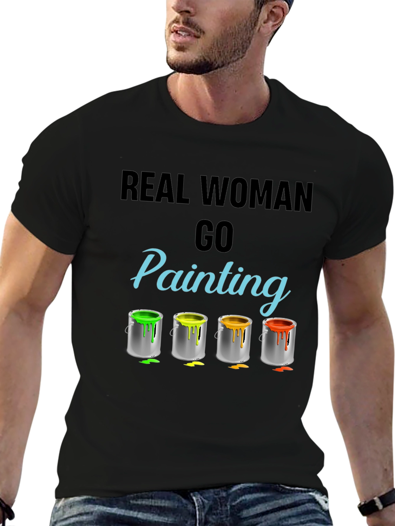 Real Woman Go Painting T-Shirt Art Hobby Tee