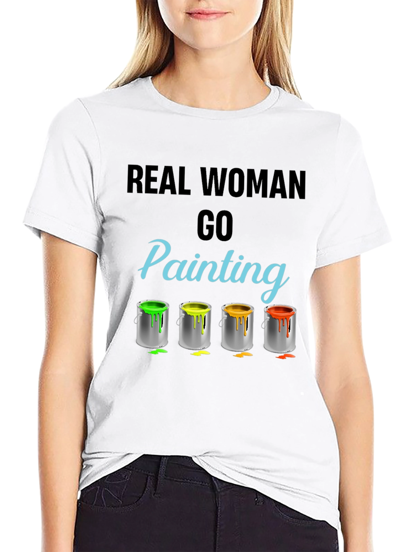 Real Woman Go Painting T-Shirt Art Hobby Tee