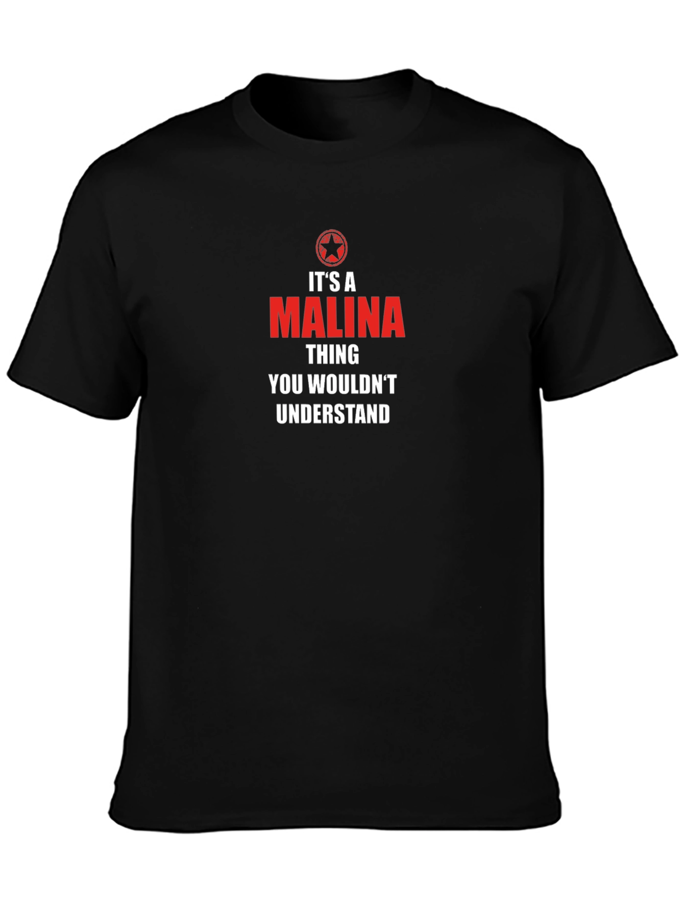 Its a Malina Thing T-Shirt - You Wouldnt Understand