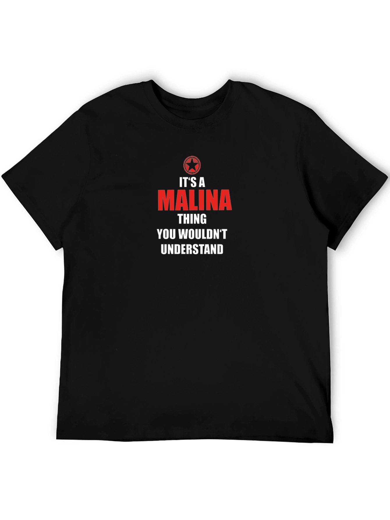 Its a Malina Thing T-Shirt - You Wouldnt Understand