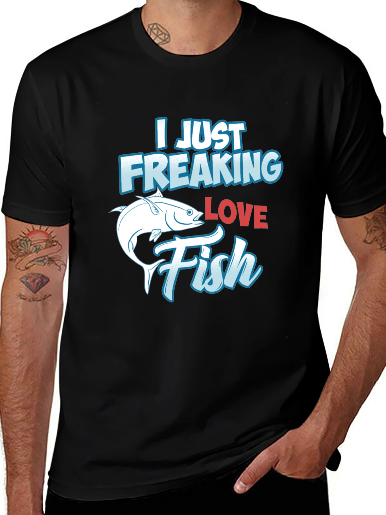 Funny Fishing T-Shirt: I Just Freaking Love Fish