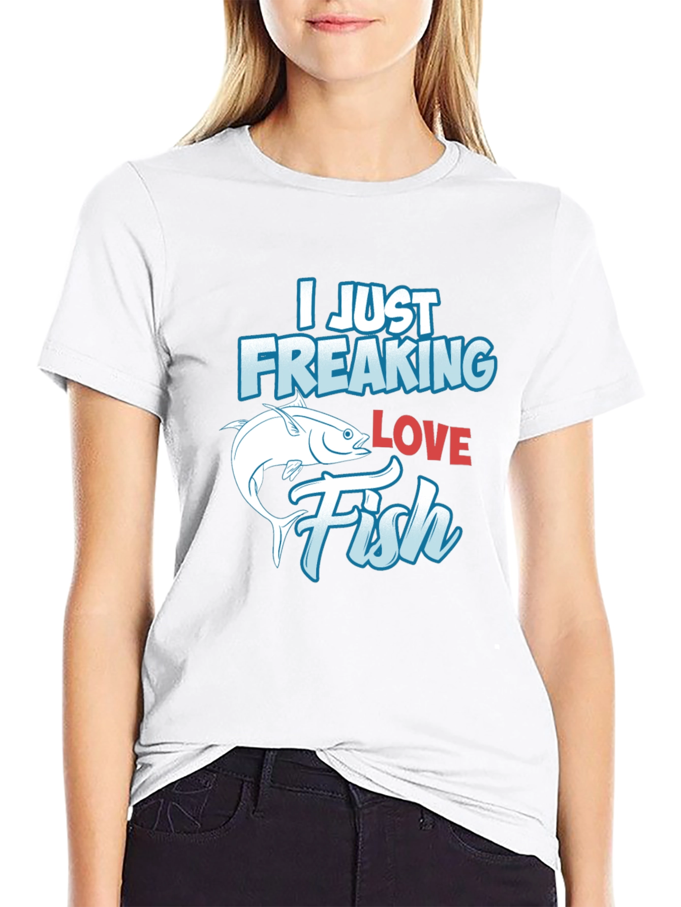 Funny Fishing T-Shirt: I Just Freaking Love Fish