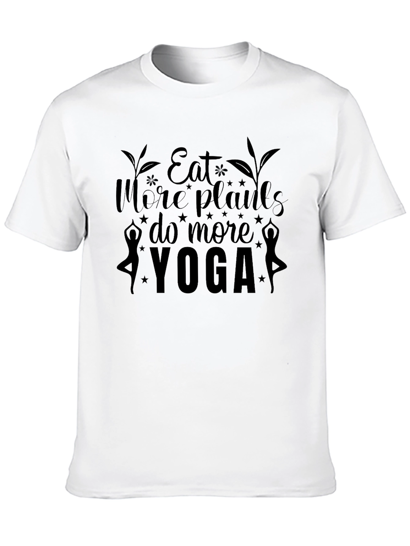 Eat More Plants Do More Yoga T-Shirt