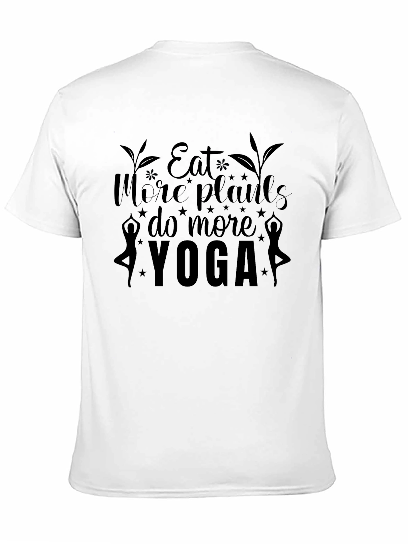 Eat More Plants Do More Yoga T-Shirt