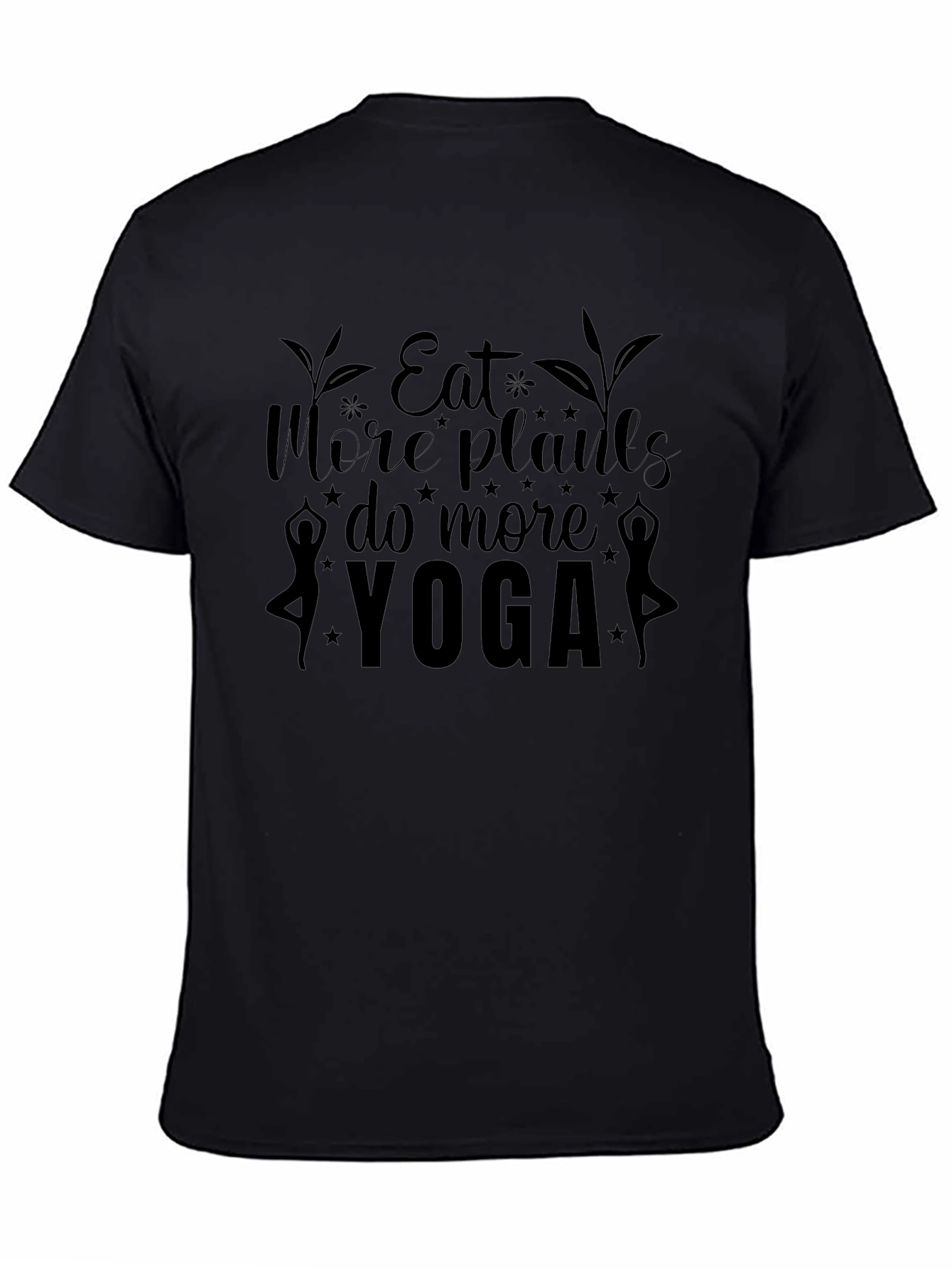 Eat More Plants Do More Yoga T-Shirt