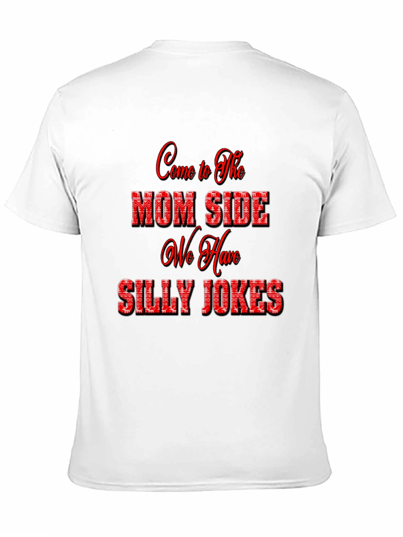 Mom Side Silly Jokes T-Shirt