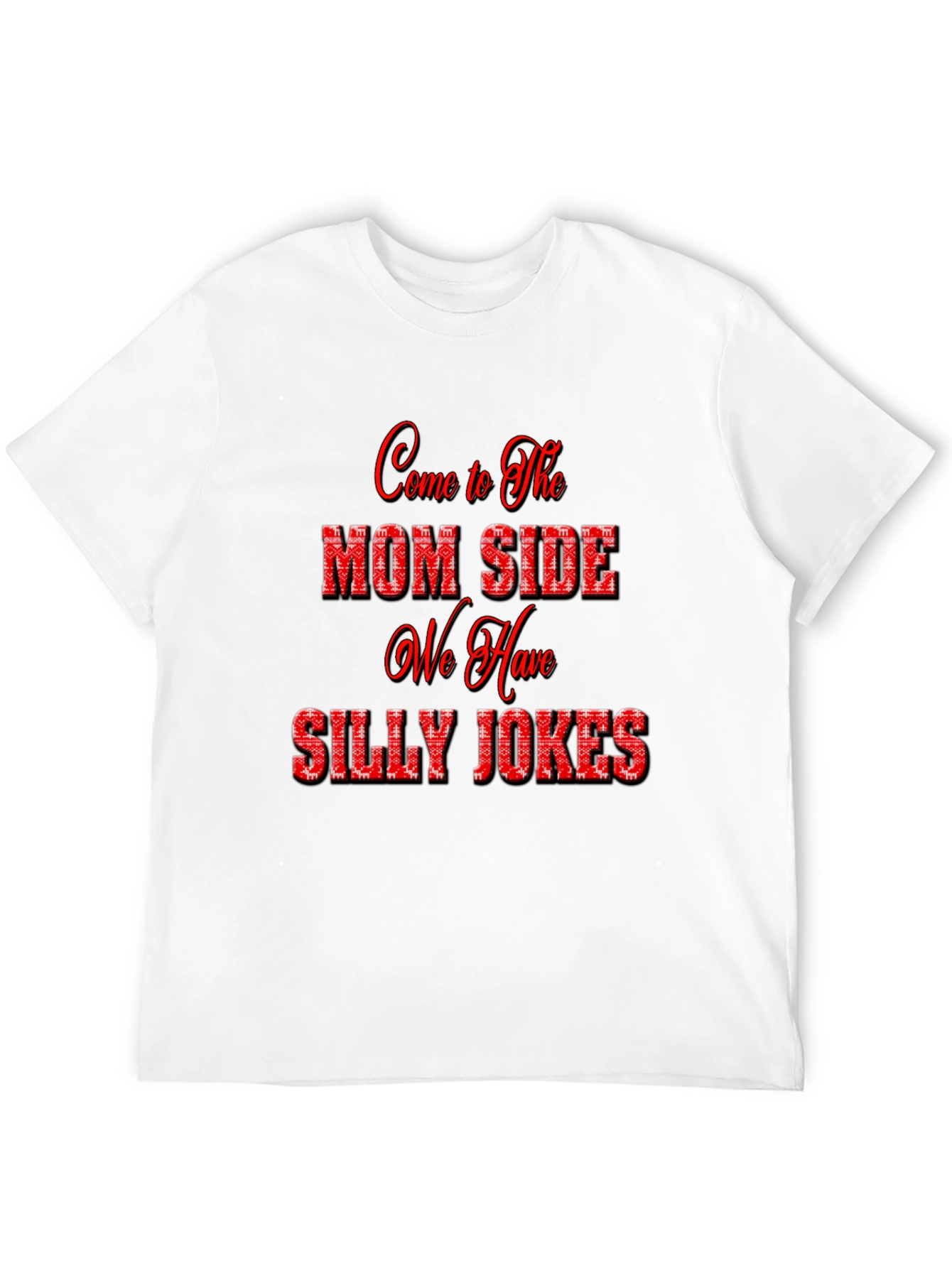 Mom Side Silly Jokes T-Shirt