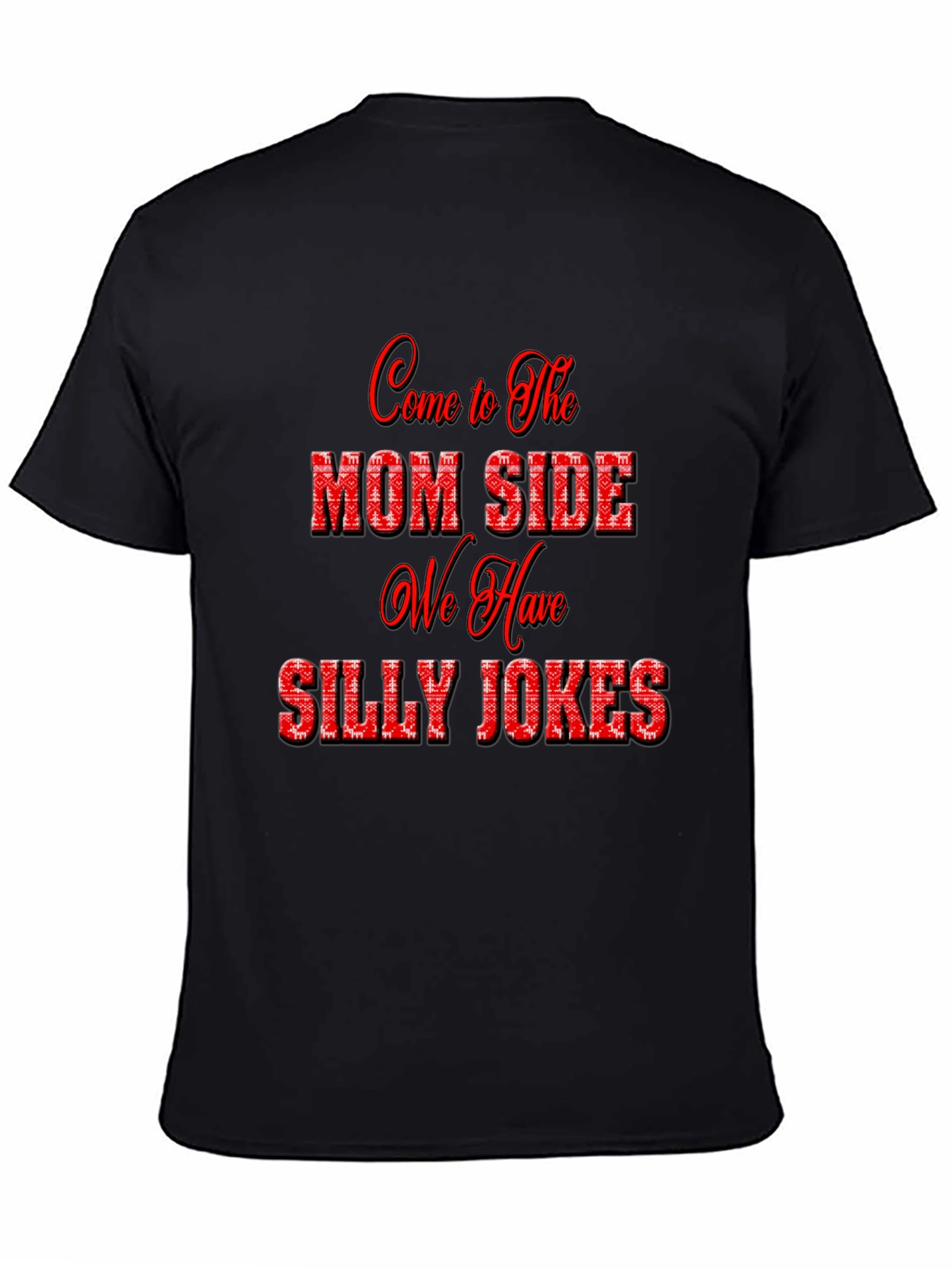 Mom Side Silly Jokes T-Shirt