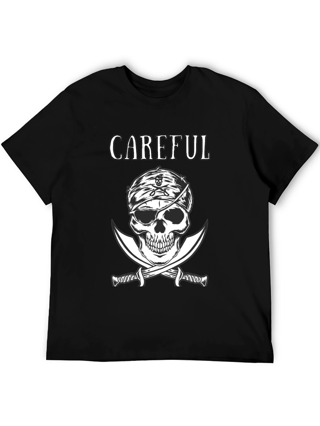 Careful Pirate Skull T-Shirt - Edgy Graphic Tee