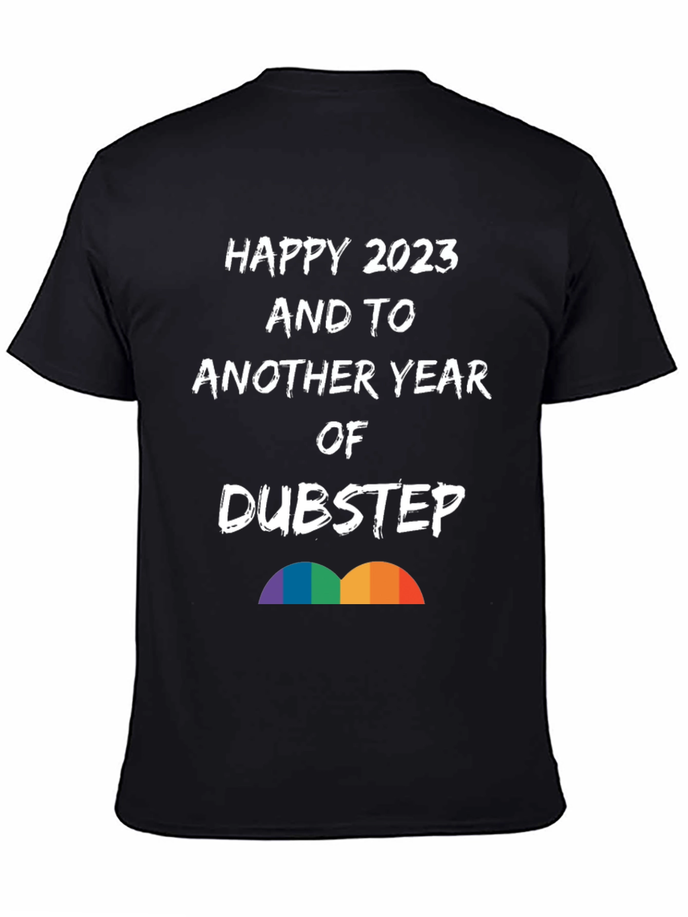 Happy 2023 Dubstep T-Shirt