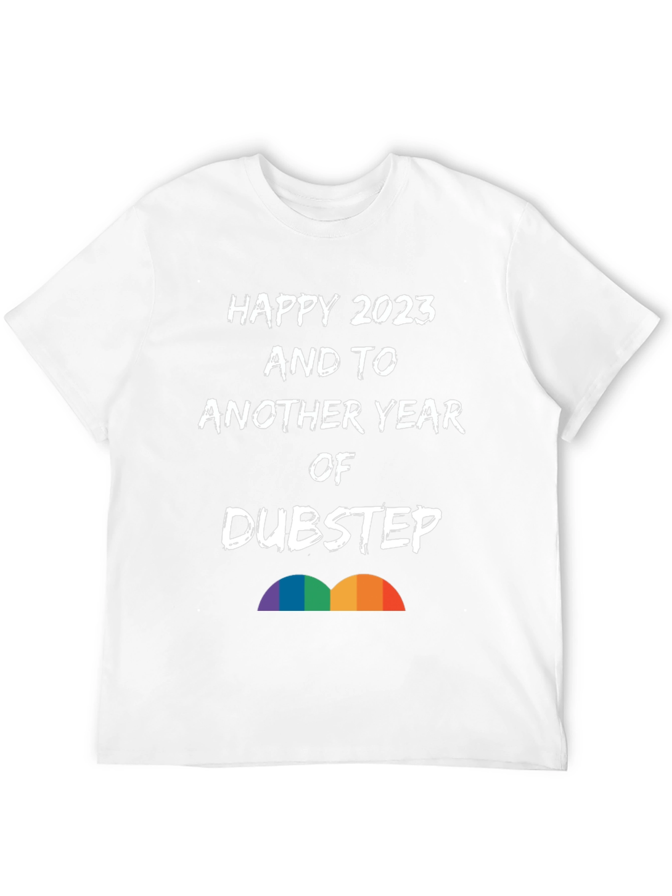 Happy 2023 Dubstep T-Shirt