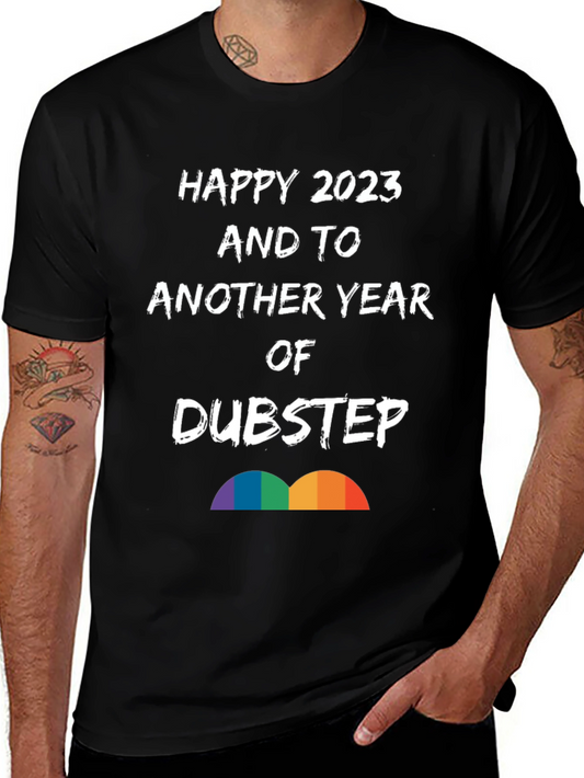 Happy 2023 Dubstep T-Shirt