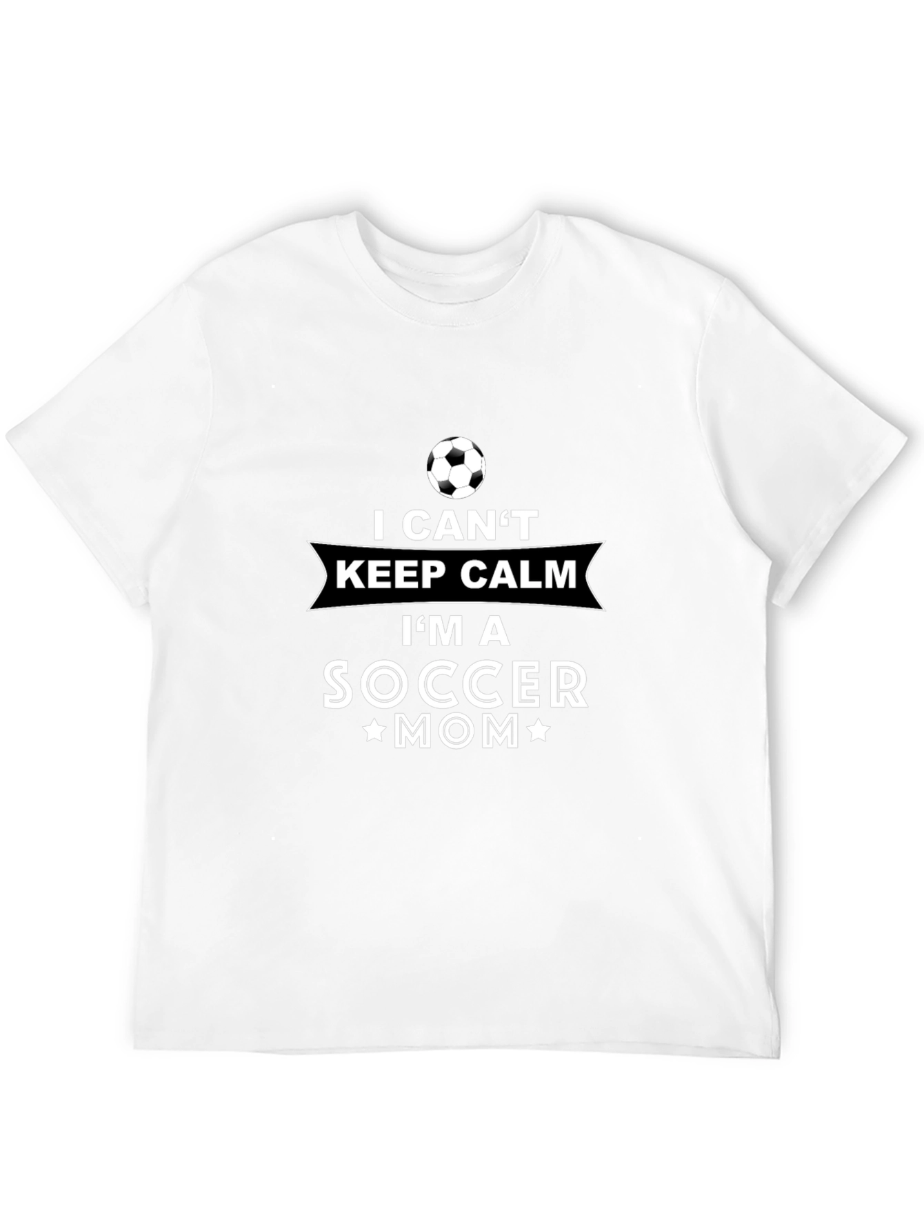 I Cant Keep Calm Im a Soccer Mom T-Shirt