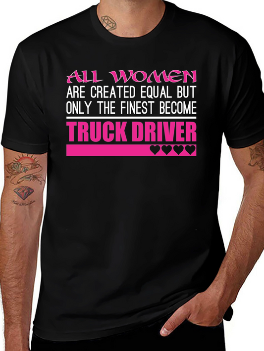 Finest Women Truck Driver Graphic T-Shirt