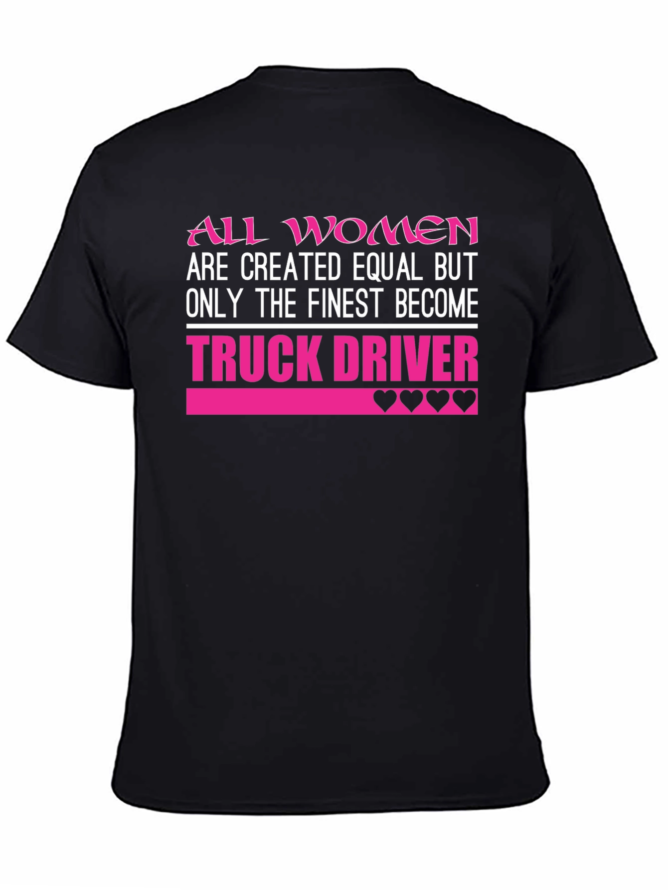 Finest Women Truck Driver Graphic T-Shirt