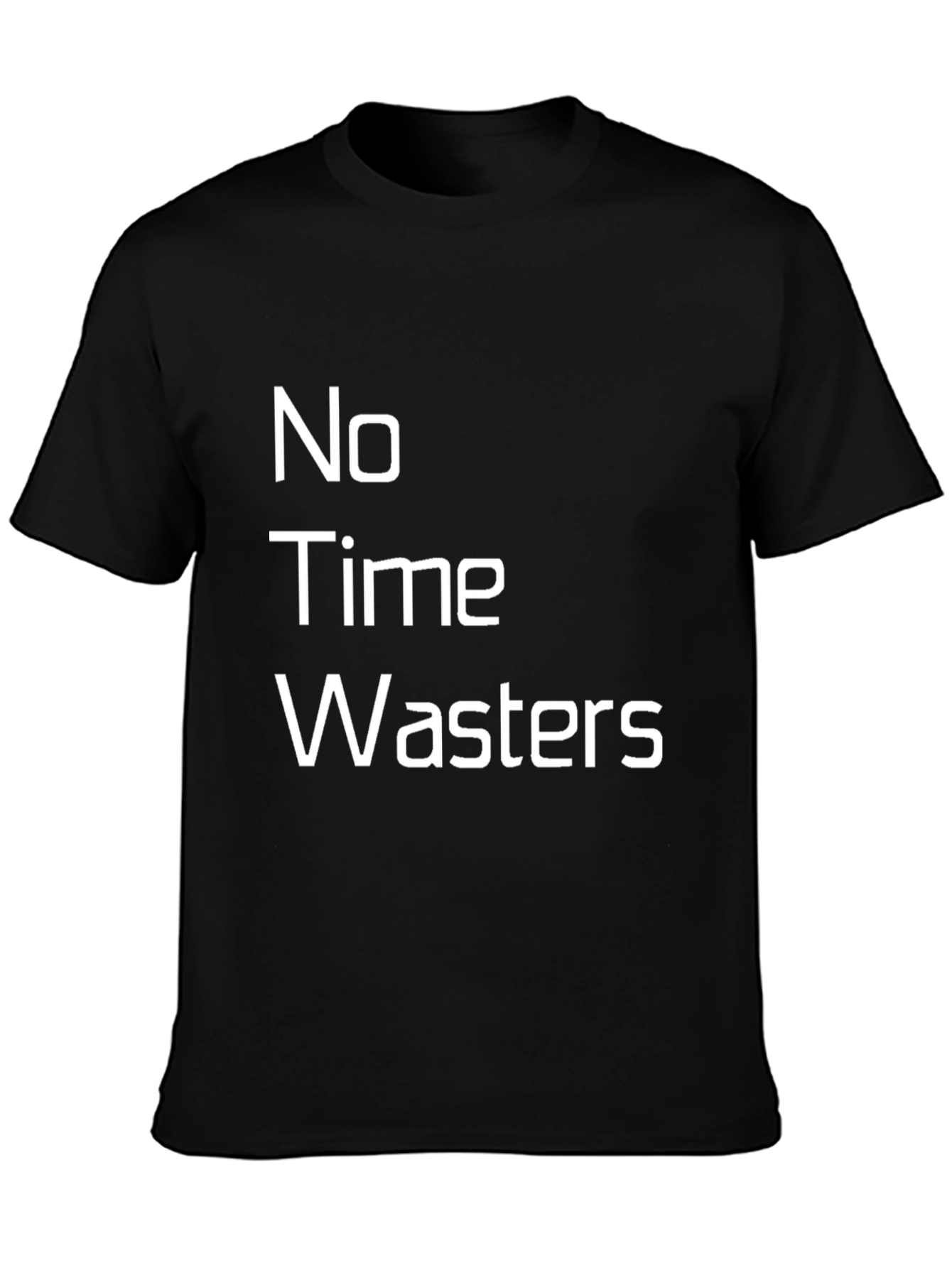 No Time Wasters Black Graphic Tee - Casual Wear