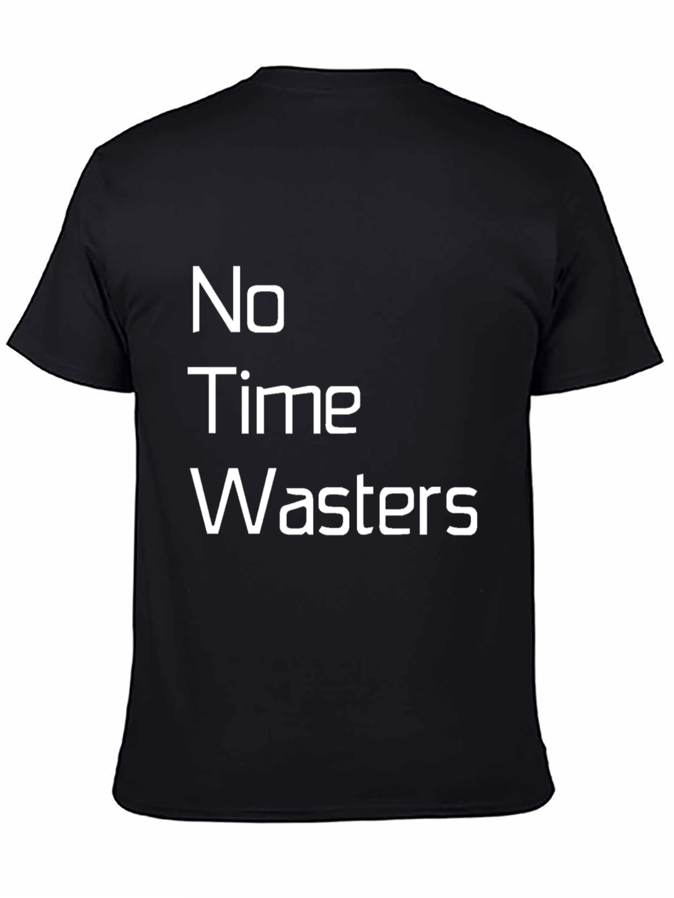No Time Wasters Black Graphic Tee - Casual Wear