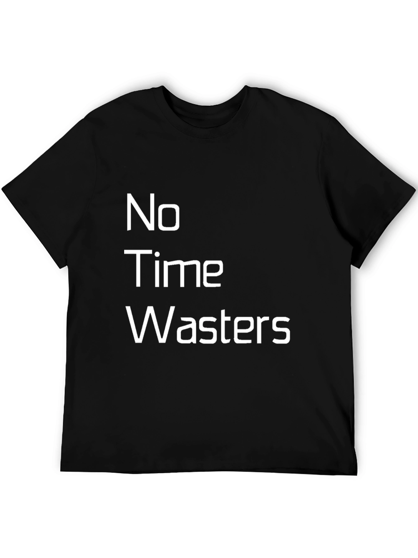 No Time Wasters Black Graphic Tee - Casual Wear