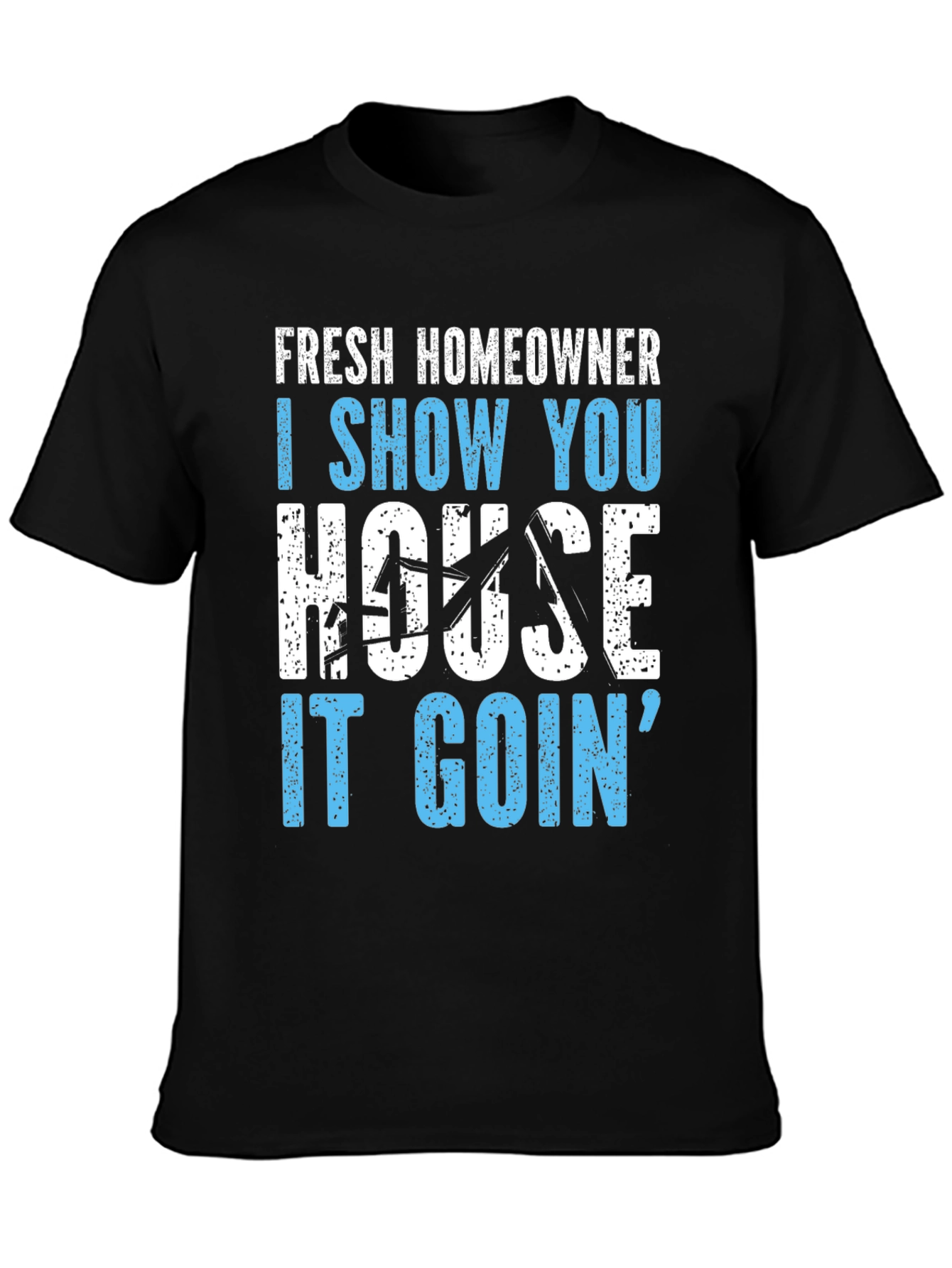 Funny Fresh Homeowner Real Estate T-Shirt