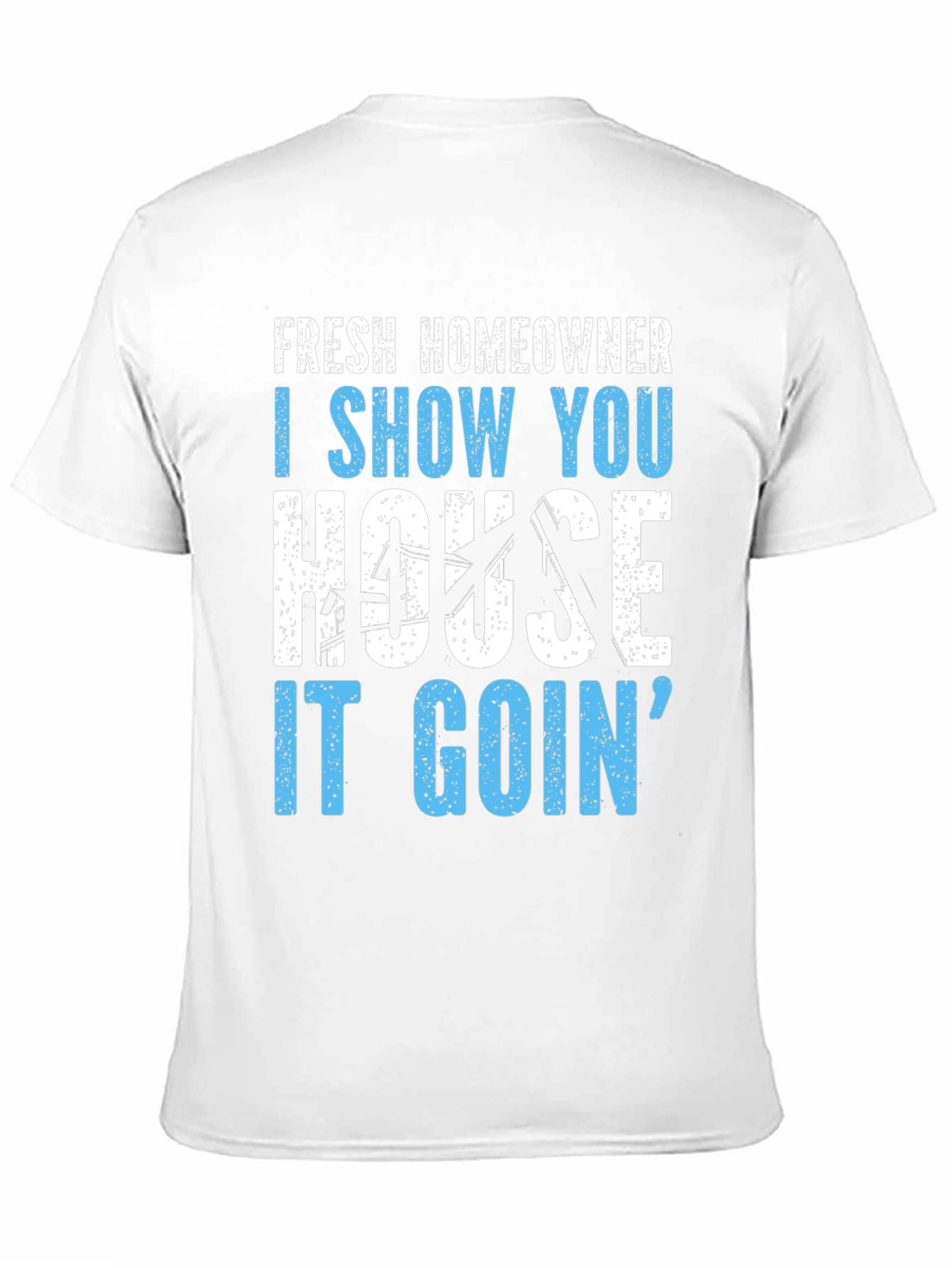 Funny Fresh Homeowner Real Estate T-Shirt