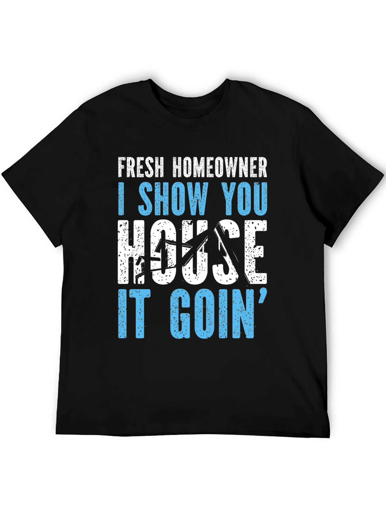 Funny Fresh Homeowner Real Estate T-Shirt