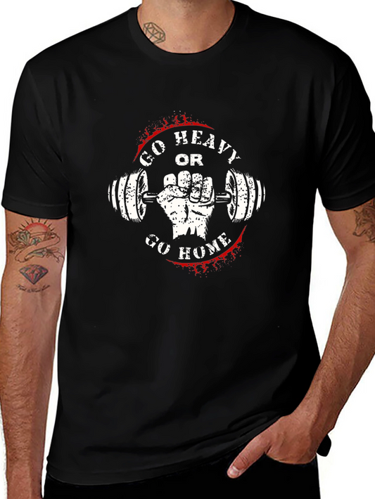 Go Heavy or Go Home Graphic Tee - Gym Workout Shirt