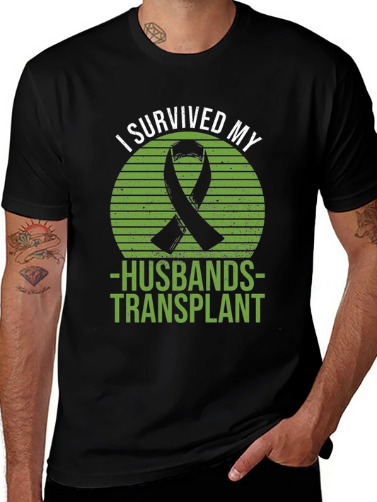 I Survived My Husbands Transplant T-Shirt