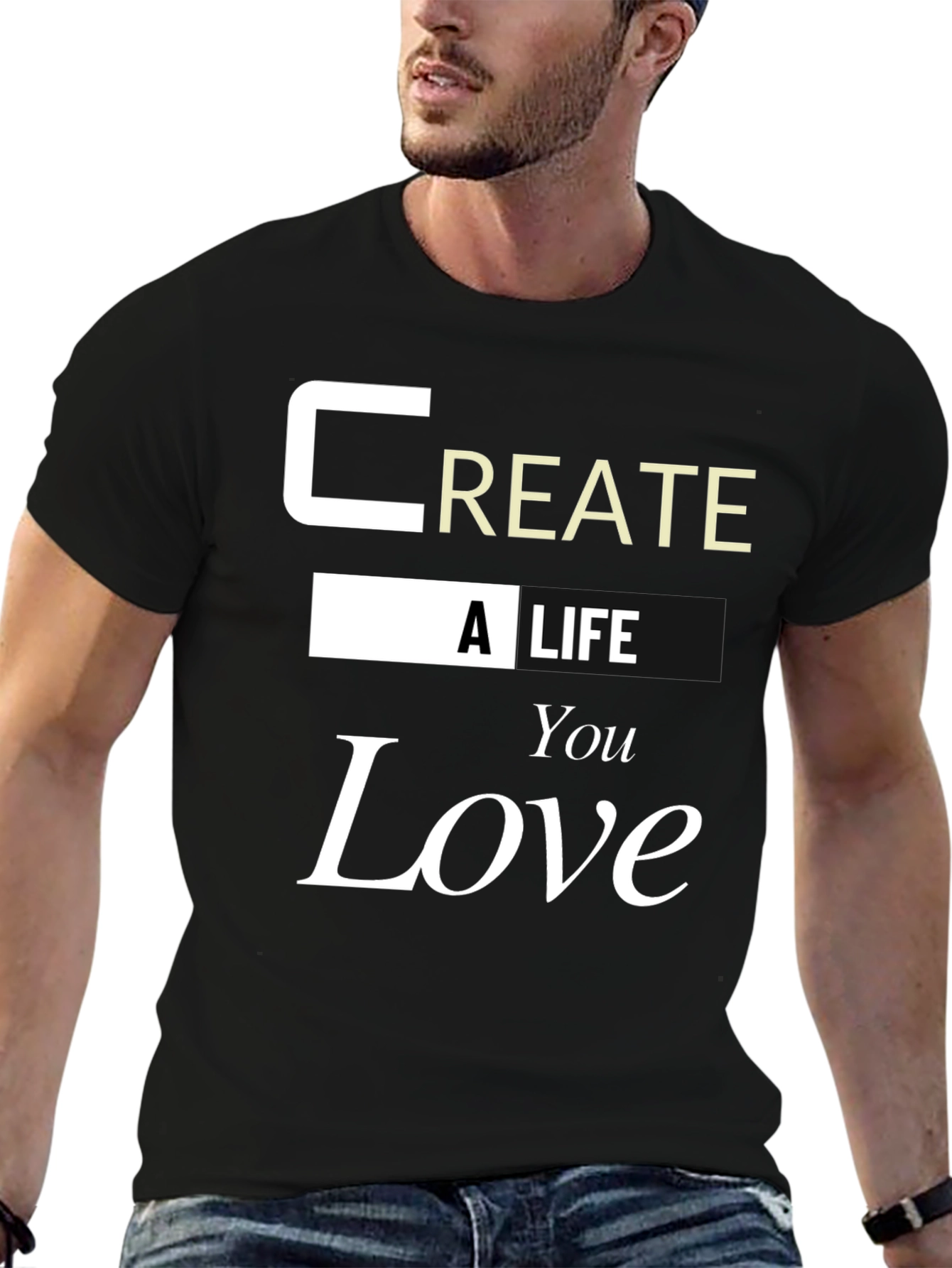Inspirational Create a Life You Love Graphic Tee