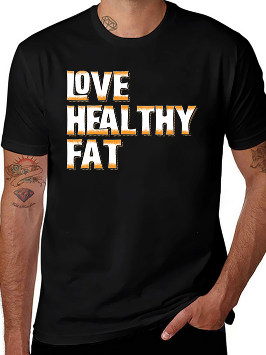 Love Healthy Fat Graphic Tee - Unisex Black T-Shirt