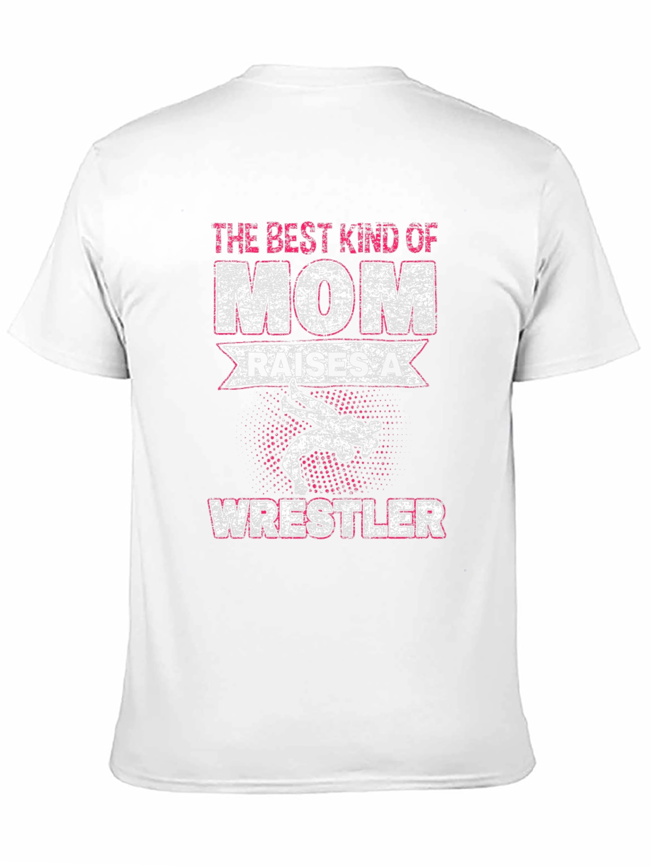 Mom Raises a Wrestler T-Shirt