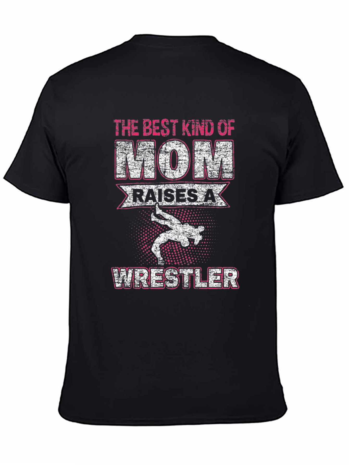 Mom Raises a Wrestler T-Shirt