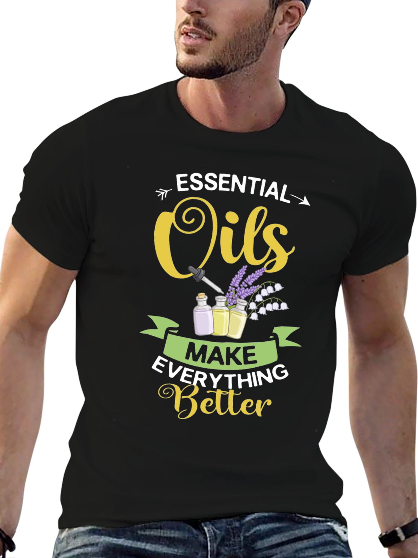 Essential Oils Make Everything Better T-Shirt