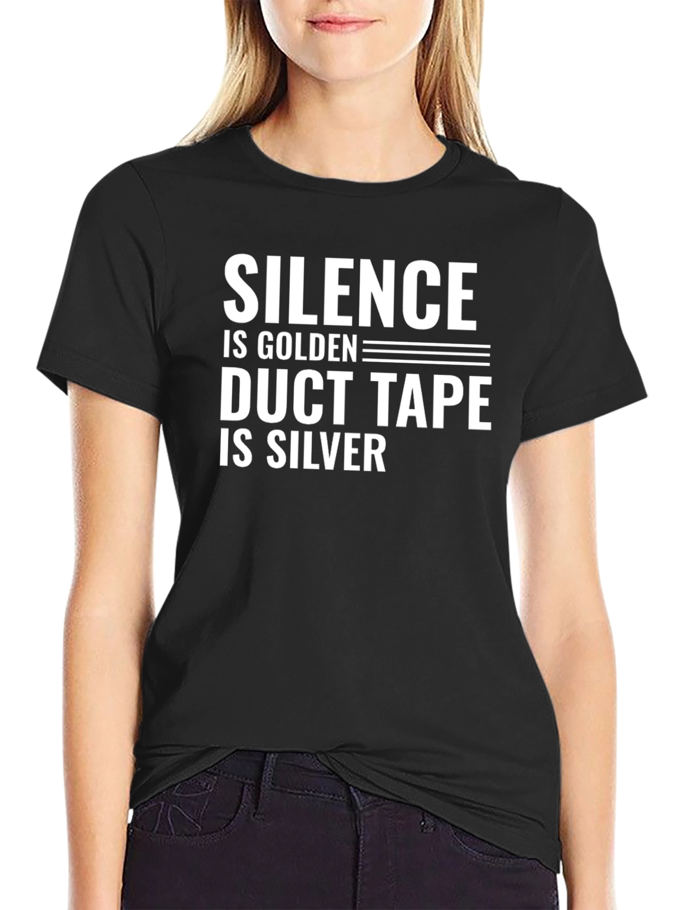 Silence is Golden Duct Tape is Silver T-Shirt