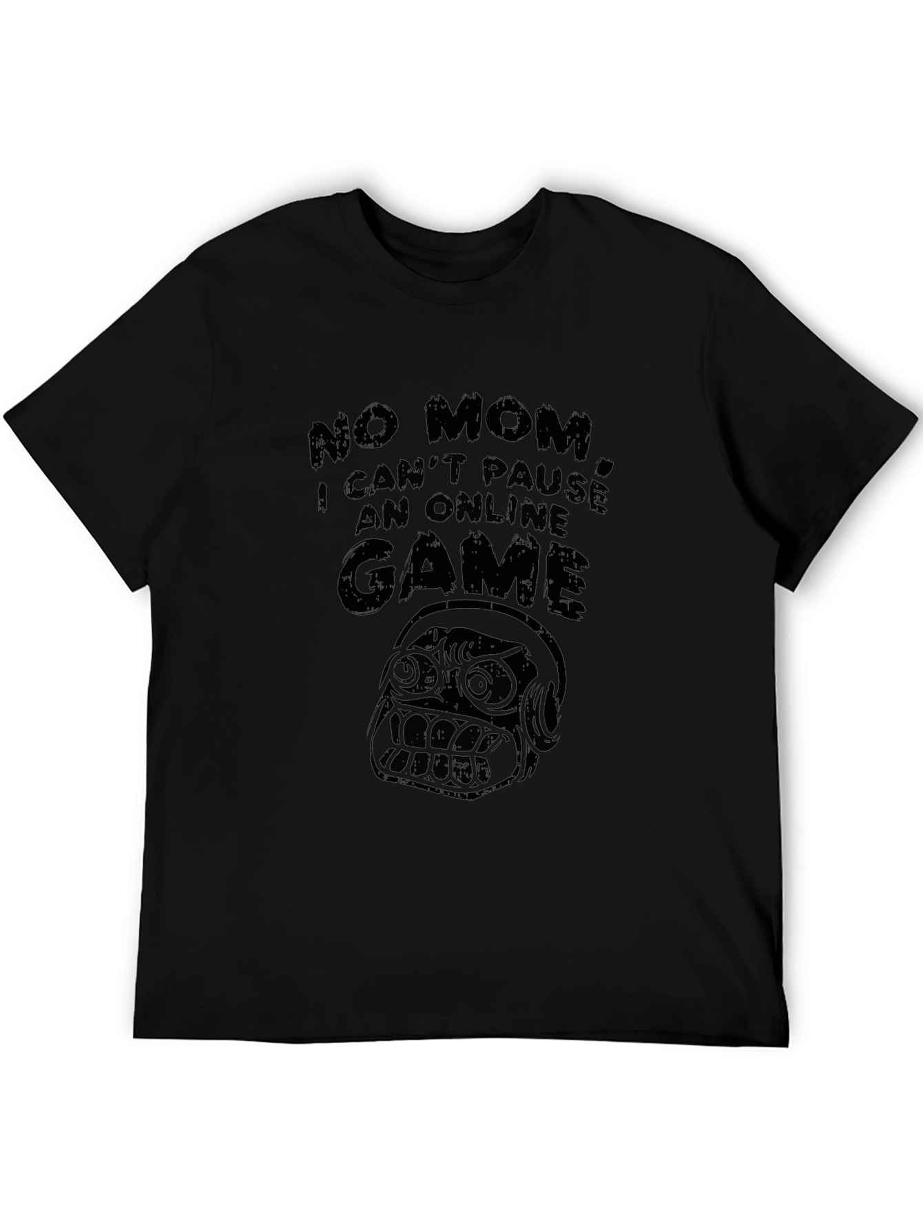 Gamer T-Shirt: No Mom I Cant Pause Online Game