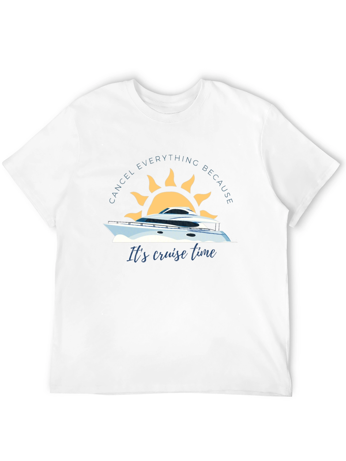 Cruise Time Graphic Tee - Cancel Everything