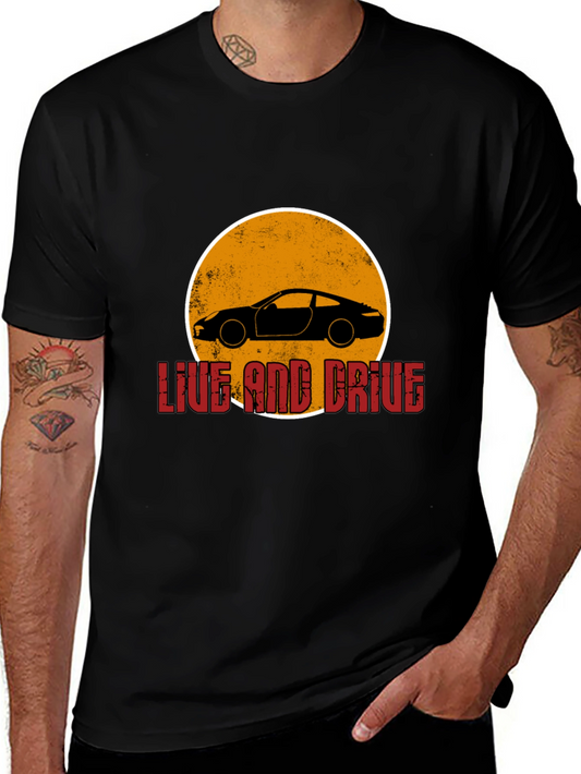 Live and Drive Car Graphic T-Shirt