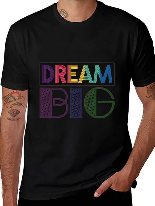 Dream Big Graphic T-Shirt