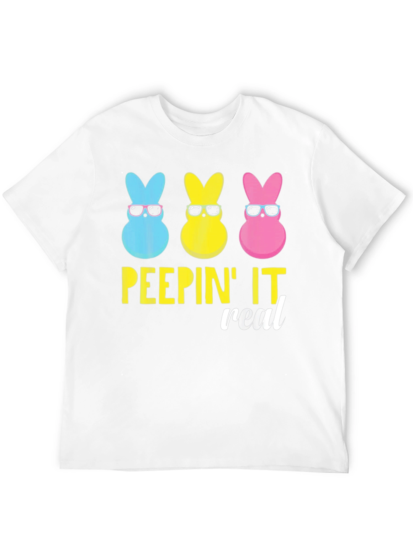 Peepin It Real Easter Bunny T-Shirt