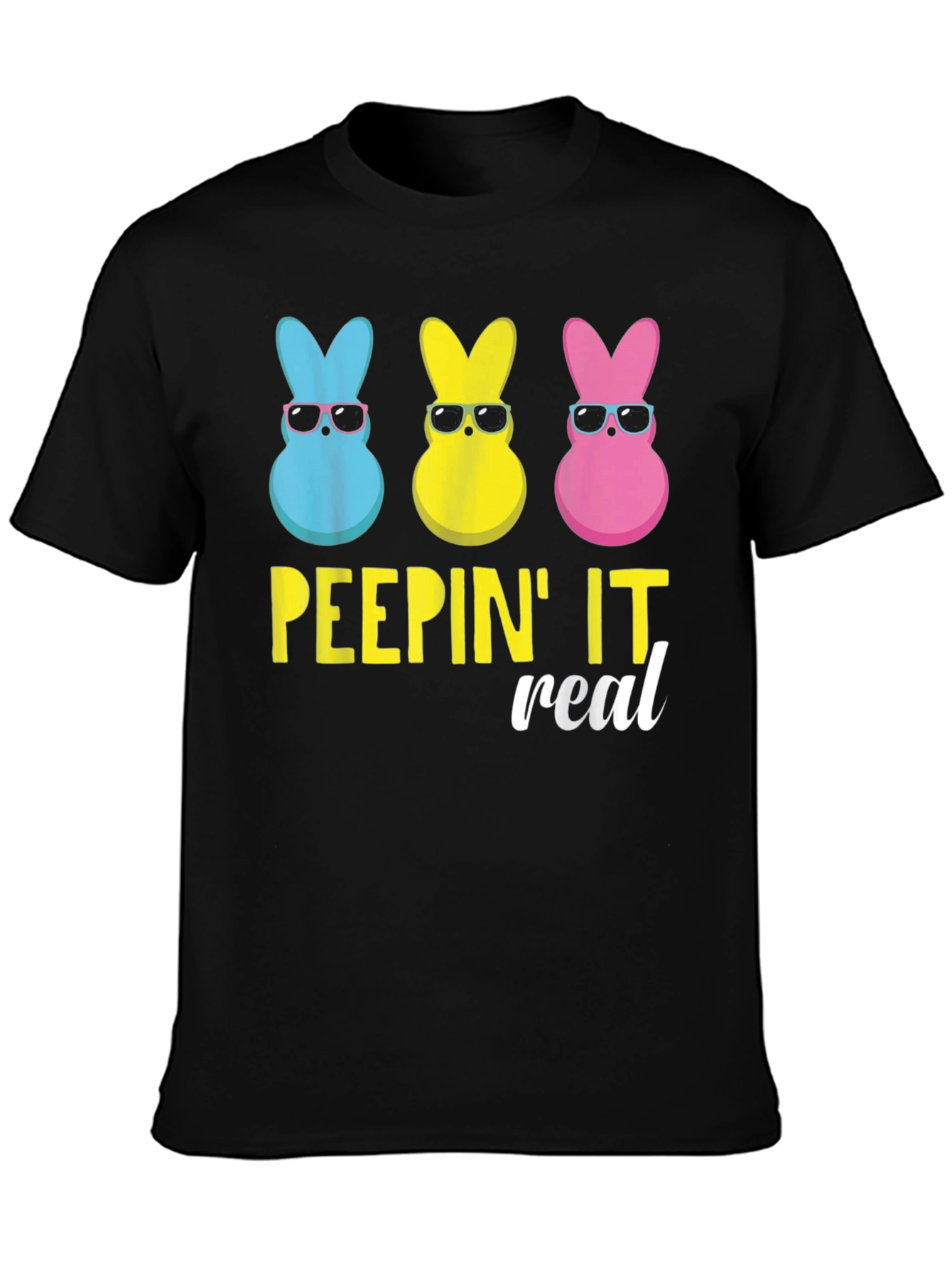 Peepin It Real Easter Bunny T-Shirt