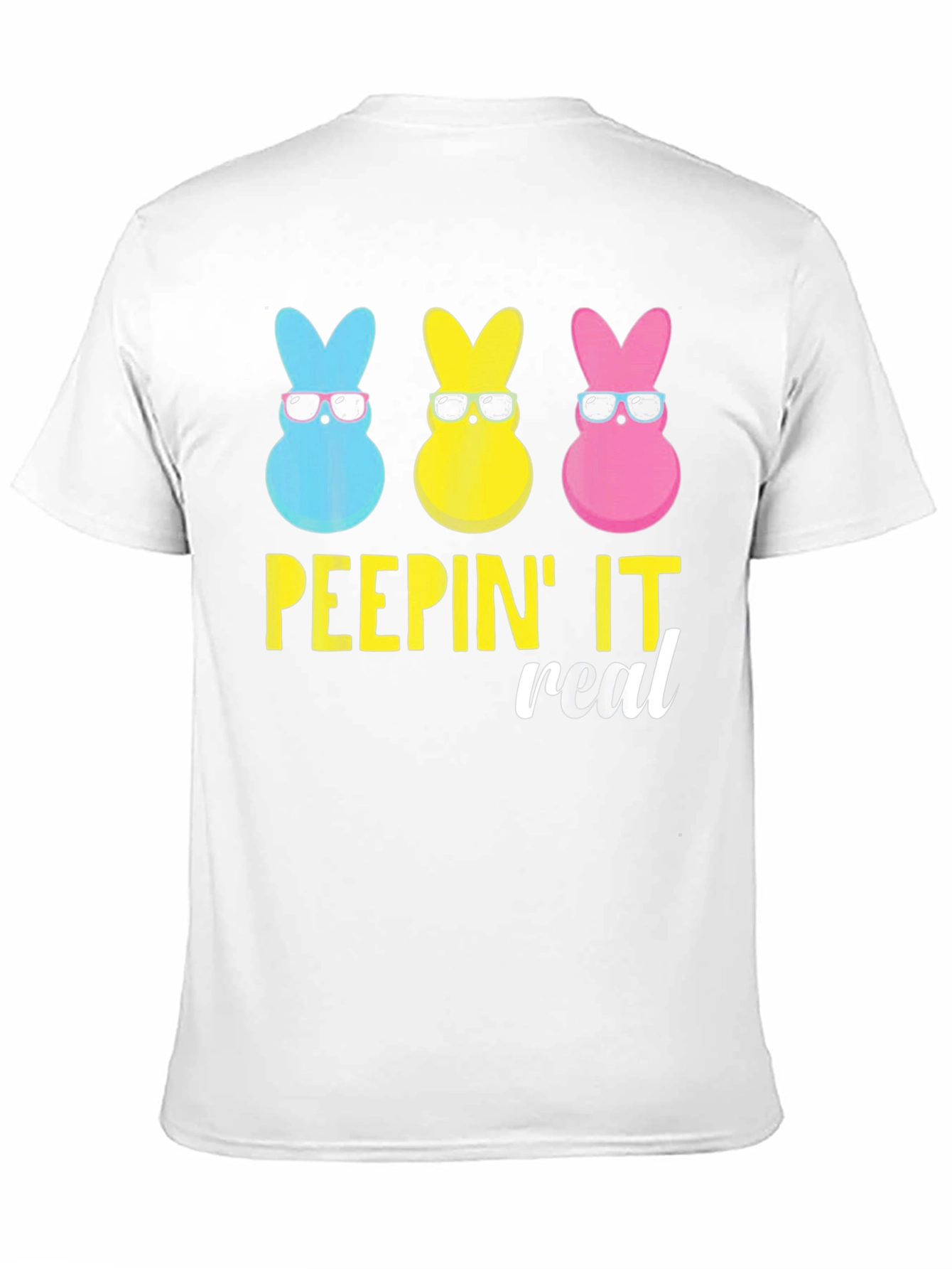 Peepin It Real Easter Bunny T-Shirt