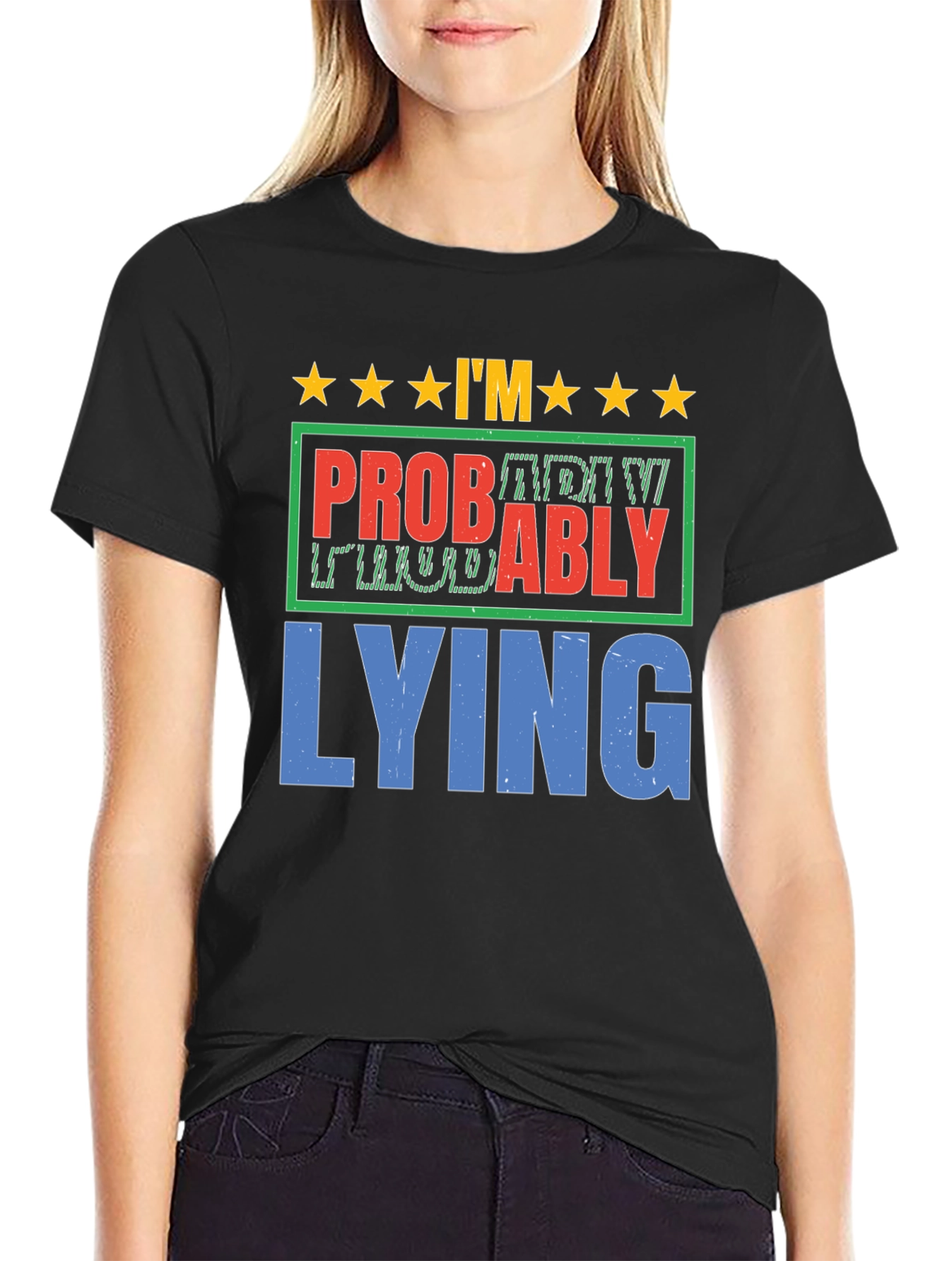 Im Probably Lying Graphic T-Shirt