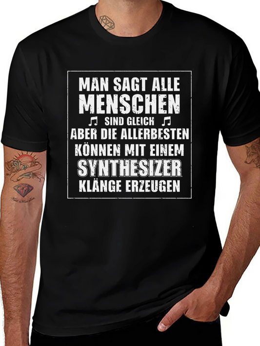 Synthesizer Musician T-Shirt - Man Sagt Alle Menschen