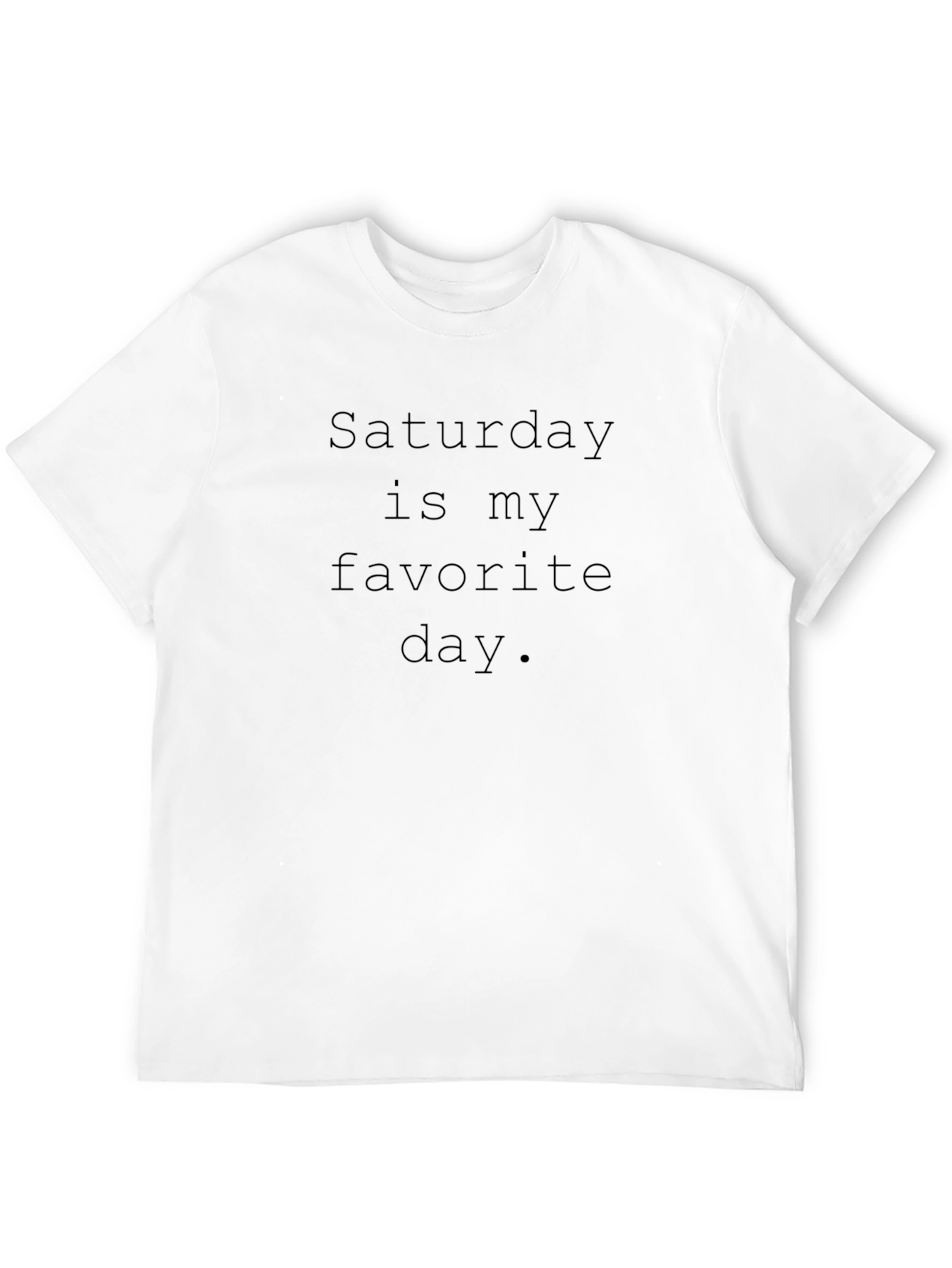 Saturday is My Favorite Day Black T-Shirt