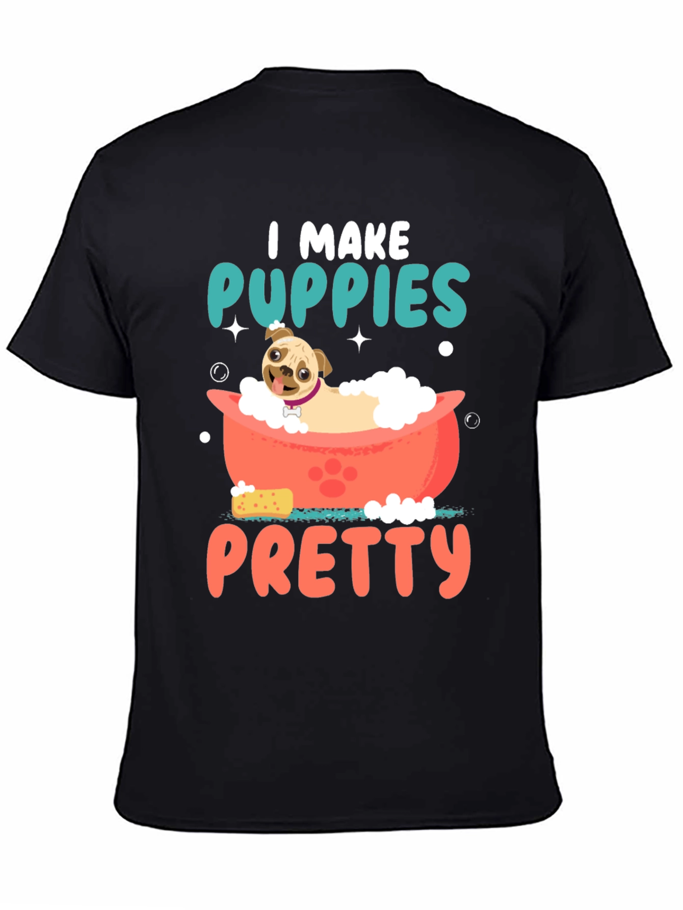 I Make Puppies Pretty T-Shirt