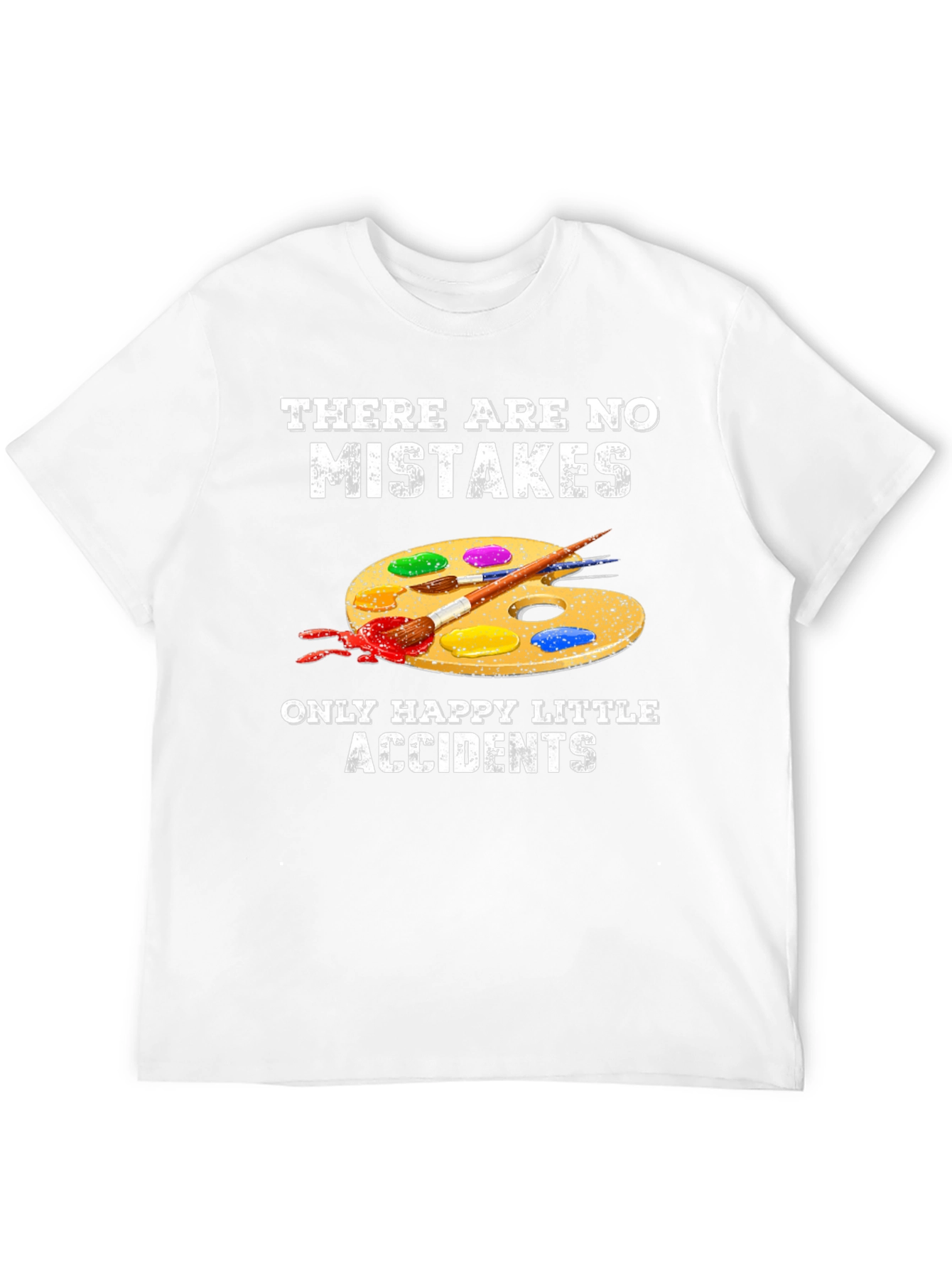 Happy Little Accidents T-Shirt - Funny Painter Tee