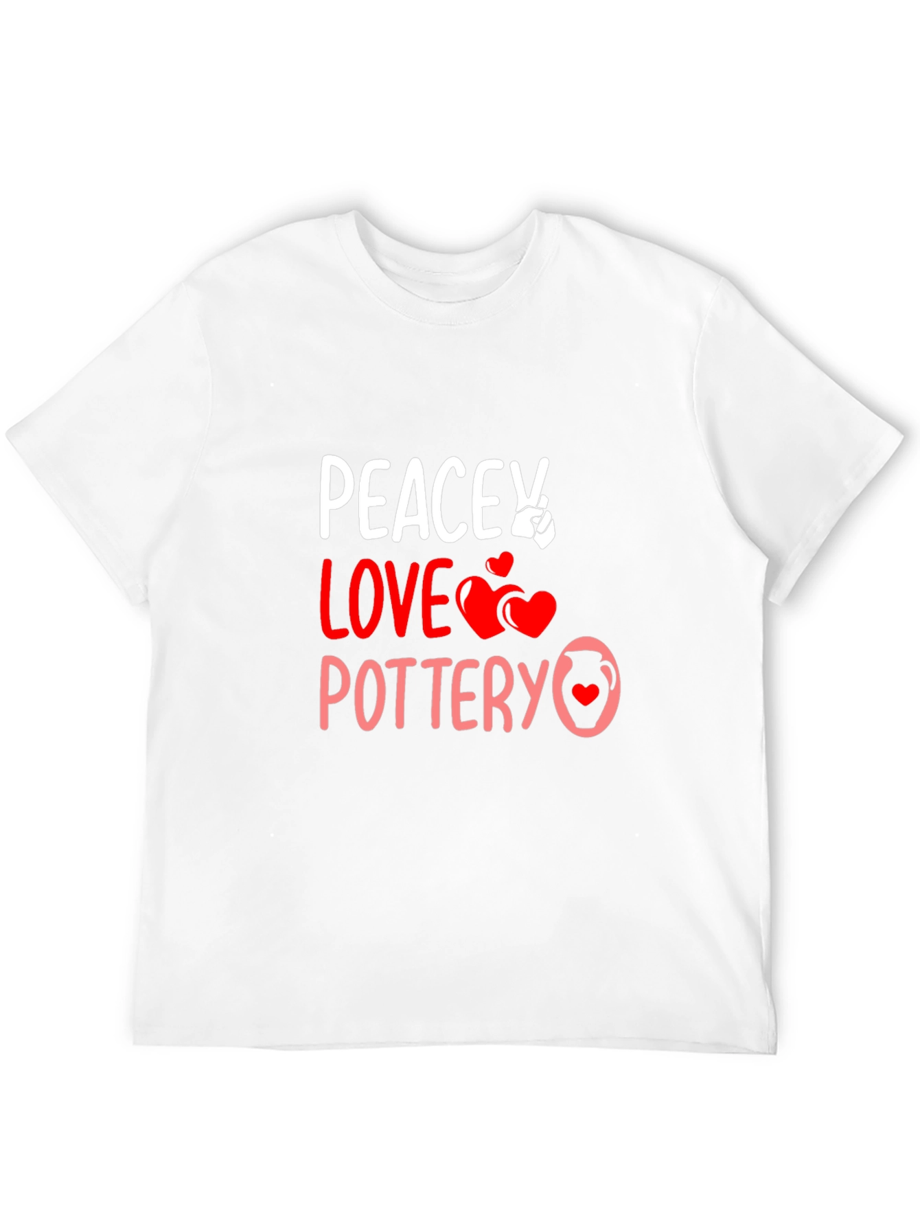 Peace Love Pottery T-Shirt Unique Design