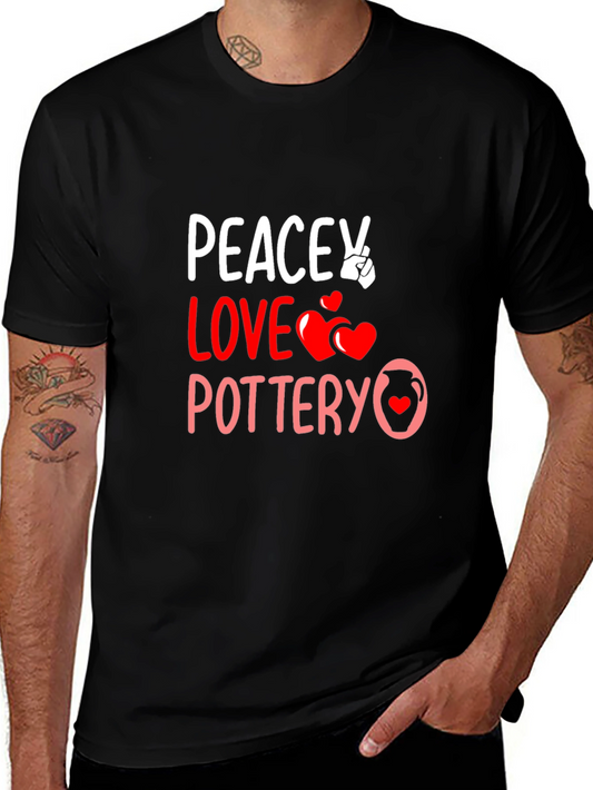 Peace Love Pottery T-Shirt Unique Design