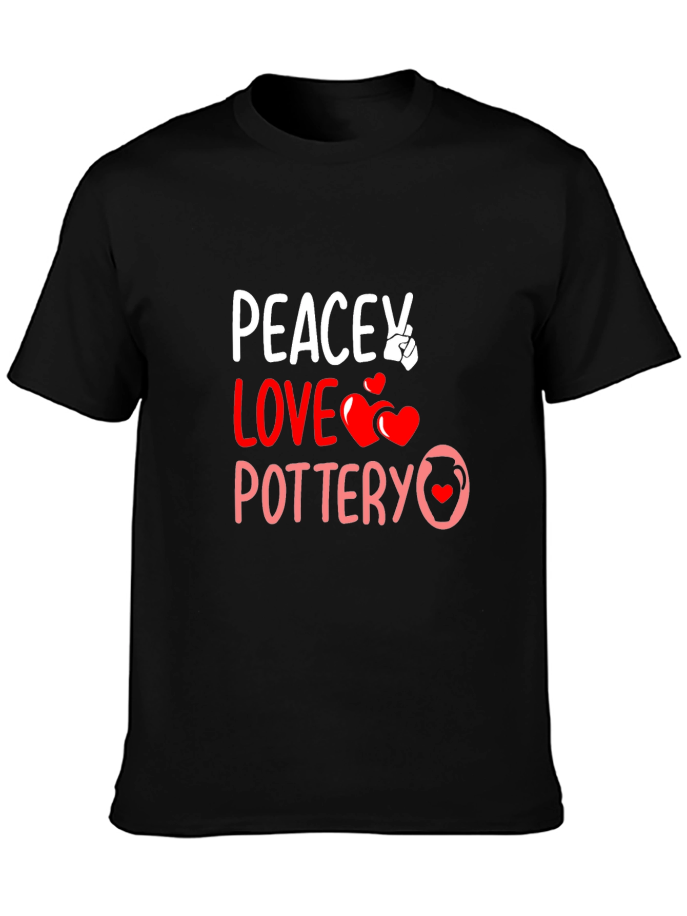 Peace Love Pottery T-Shirt Unique Design
