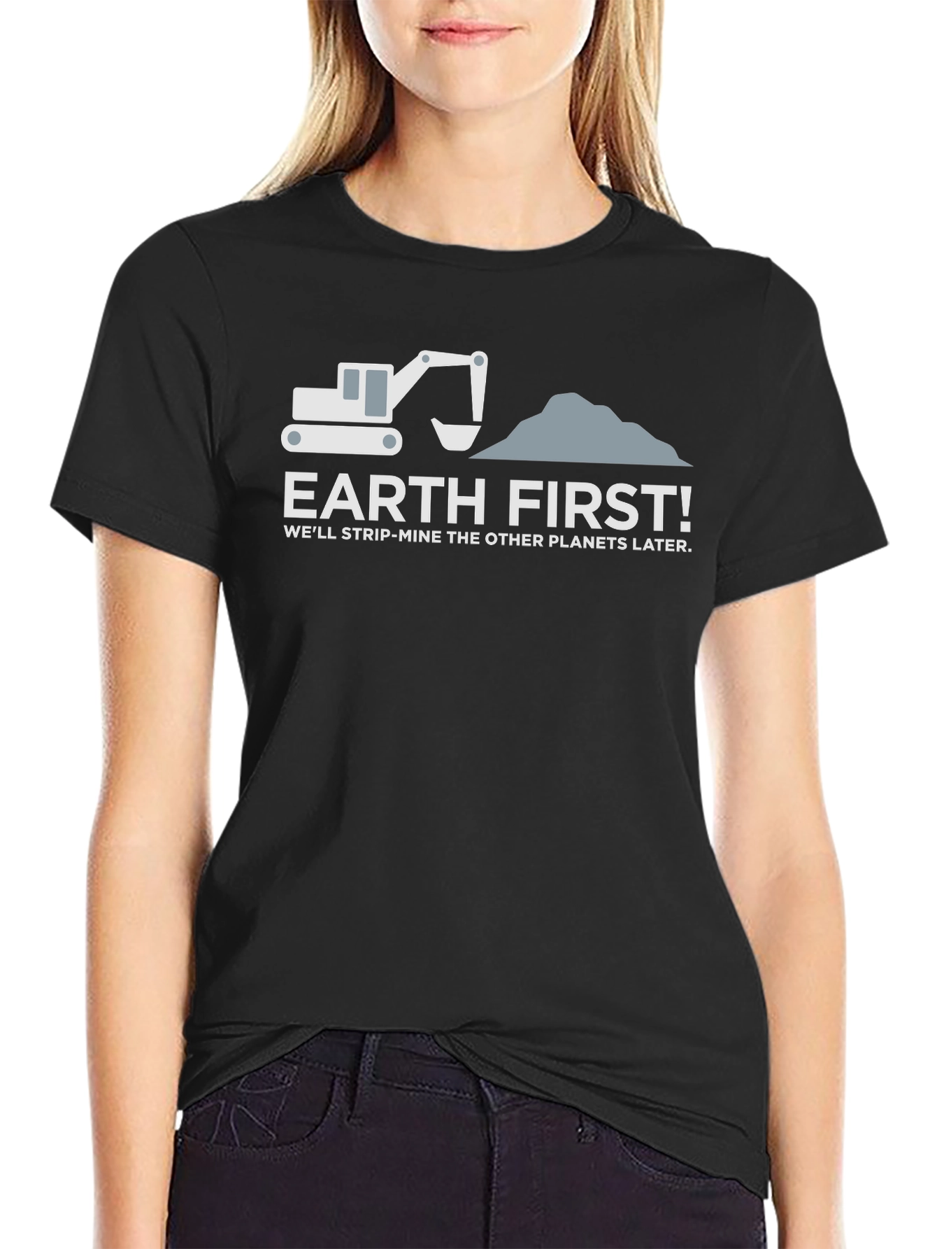 Earth First Funny Environmental T-Shirt