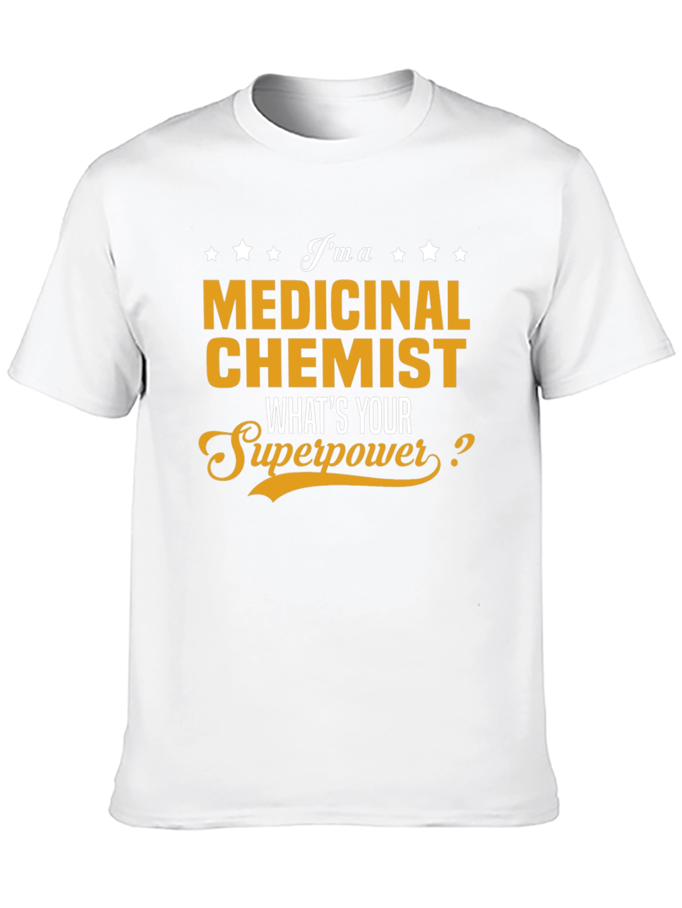 Medicinal Chemist Superpower T-Shirt
